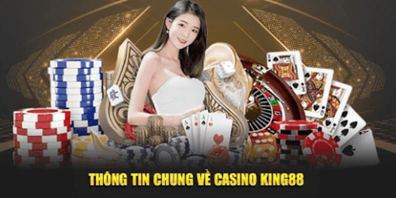 Ưu điểm vượt trội của Casino tại King88
